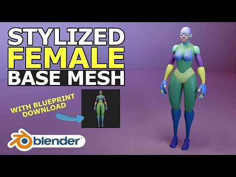 Blender 2.9 Tutorial - How to Make a Stylized Female Character Base Mesh