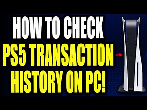 How to Check PS5 Transaction History and Purchases on PC (Best Method)
