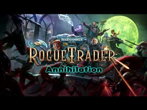 Warhammer 40,000: Rogue Trader - Annihilation OST