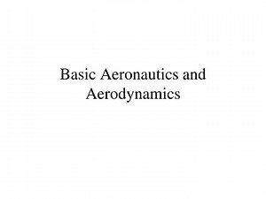 Basic Aeronautics and Aerodynamics - SlideServe