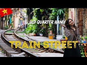 Train Street HANOI - Close-up Train View Café & Old Quarter Night Market (4K)