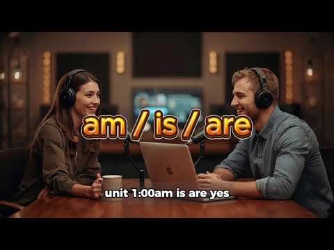 Learn “Am, Is, Are” Easily | English Grammar for Beginners