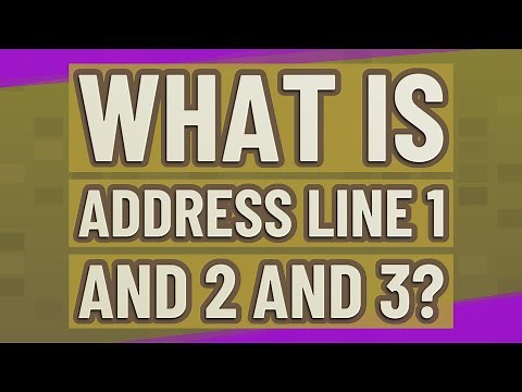 What is address line 1 and 2 and 3?