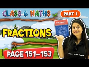 Fractions | Part 1 | Class 6 Maths | Chapter 7 | Ganita Prakash