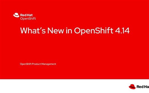 红帽竞品调研之 What's New in OpenShift 4.14