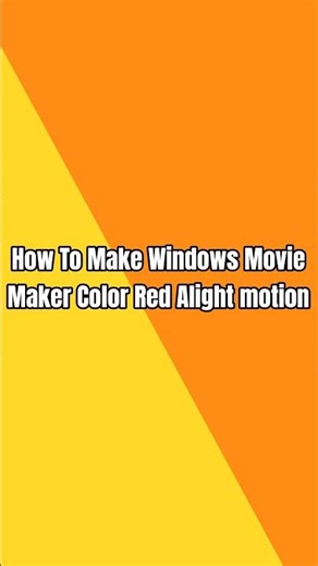 How To Make Windows Movie Maker Color Red Alight motion ‪@Jayajayay‬