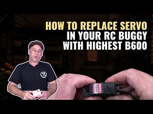 How to Replace Servo in your RC Buggy with Highest B600 | #askhearns