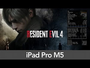 iPad Pro 11" M5 (16GB RAM) Resident Evil 4 - Performance