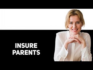How To Get Life Insurance on a Parent 2025