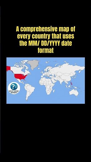 A comprehensive map of every country that uses the MM/ DD/YYYY date format
