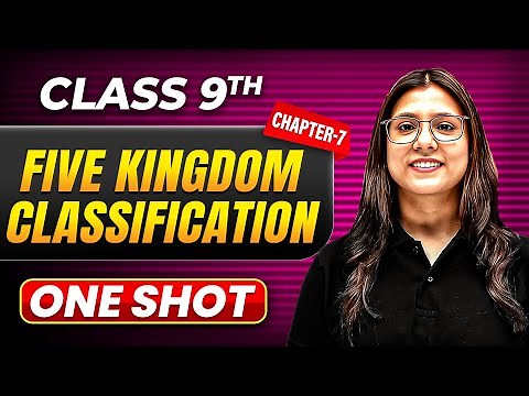 FIVE KINGDOM CLASSIFICATION in One Shot | Class 9 BIOLOGY | ICSE Board