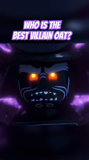 Who is the BEST ninjago villain in history?
