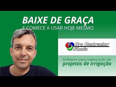 Como baixar de graça programa para fazer projeto de irrigação