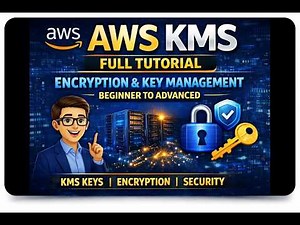 AWS KMS Full Tutorial | Complete Encryption & Key Management (Beginner to Advanced)