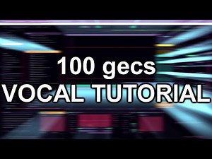 How To Make Vocals Like 100 gecs | TUTORIAL