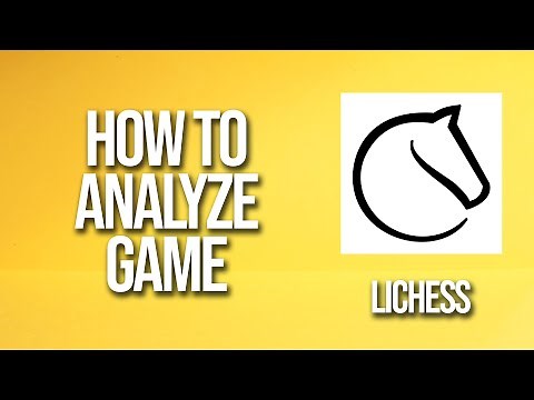 How To Analyze Game Lichess Tutorial