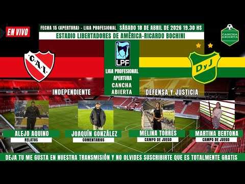 🔴INDEPENDIENTE vs DEFENSA Y JUSTICIA🔴 EN VIVO 🎥!! ⚽😎LIGA PROFESIONAL 2026 ⚽🏆Fecha 15 (Apertura)