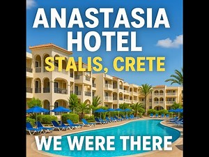 Anastasia hotel in Stalis, Crete, Greece | We Were There