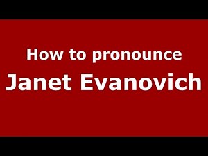 How to pronounce Janet Evanovich (American English/US) - PronounceNames.com