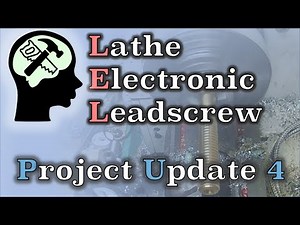 Electronic Leadscrew Progress, Part 4 - Complete!