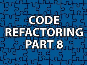 Code Refactoring 8