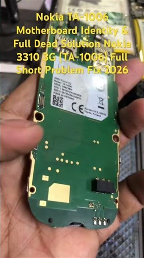 Nokia TA-1006 Motherboard Identity & Full Dead Solution Nokia 3310 3G TA-1006 Full Short Problem Fix