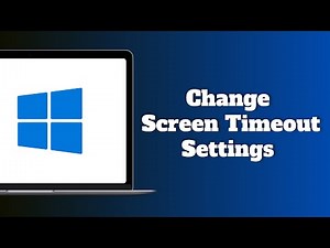 How to Change Screen Timeout Settings on Windows 10 or 11