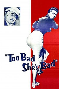 Too Bad She's Bad (1955) - Movie