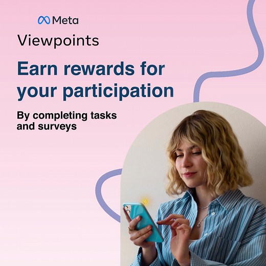 Get rewarded for improving apps you use every day. | Meta Viewpoints