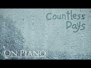On Piano - Countless Days