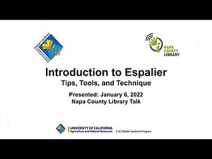Introduction to Espalier: Tools, Tips, and Technique with the UC Master Gardeners of Napa County
