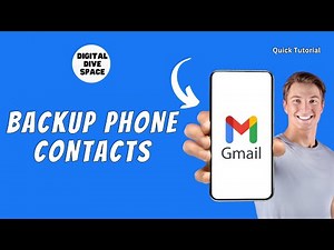 How to Backup Phone Contacts to Gmail