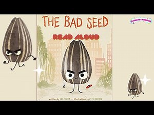 The Bad Seed | Read Aloud Story | Educational Video for Kids