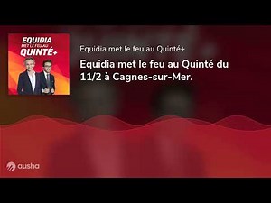 Equidia met le feu au Quinté du 11/2 à Cagnes-sur-Mer.