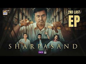 SharPasand 2nd Last Episode 51 | 1 April 2026 | Eng Sub | ARY Digital Drama