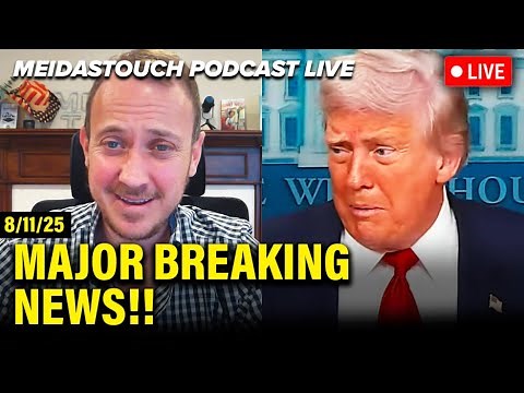 LIVE: MeidasTouch RESPONDS to MAJOR BREAKING NEWS - 8/11/25