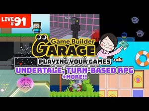 Playing your games: Undertale, Turn-based RPG, Mario, Minecraft&More | Game Builder Garage Live #91