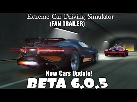 Extreme Car Driving Simulator | NEW UPDATE (BETA) version 6.0.5 | Fan TRAILER! #4