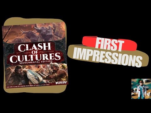 Clash of Cultures: Monumental Edition First Impressions