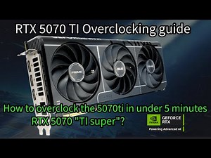 RTX 5070 TI overclocking guide: Turn your RTX 5070 TI into a "5070 TI SUPER" in under 5 minutes!!!