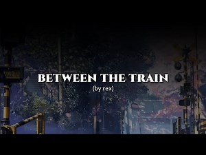 Between the Train – Boy Girl Duet | Cinematic Love Song