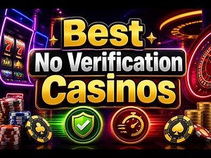 Best No Verification Casinos 2026: Top Sites for Anonymous Play & Fast Payouts