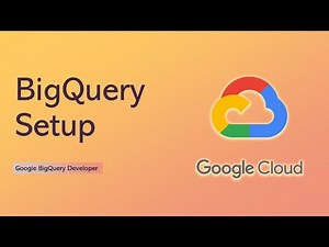 BigQuery Setup | How to start using BigQuery