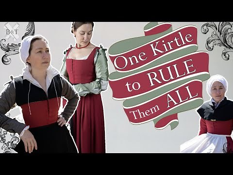 "One Kirtle to Rule Them All"