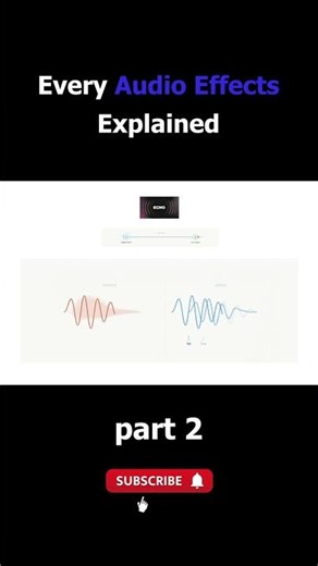 Every Audio Effects Explained part 2