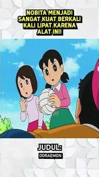 NOBITA MENJADI SANGAT KUAT BERKALI KALI LIPAT KARENA ALAT INI!