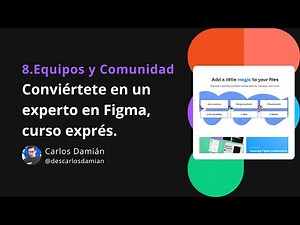 🖍️Tutorial #8 Equipos y comunidad | Curso Figma desde cero en español | Básico a avanzado | gratuito