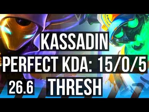 KASSADIN vs THRESH (MID) | Perfect KDA: 15/0/5 | BR Grandmaster | 26.6