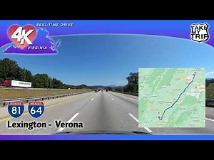 Lexington to Verona on Virginia's beautiful Interstate 81 - Scenic drive in 4K