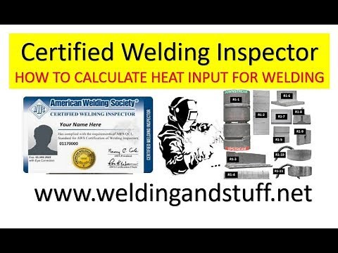 CWI 4 - HOW TO CALCULATE HEAT INPUT FOR WELDING